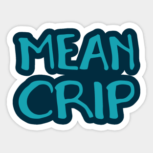 Mean Crip (Hand) Sticker